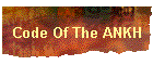 Code Of The ANKH